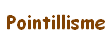 Pointillisme
