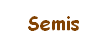 Semis