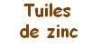 Tuiles de zinc